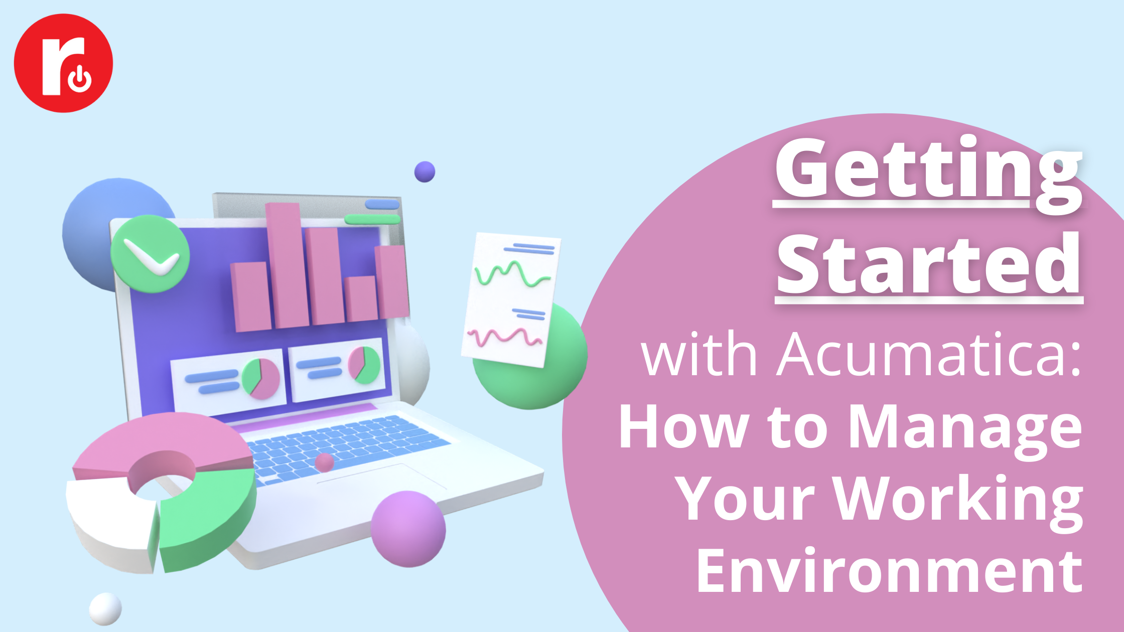 Getting Started with Acumatica_ How to Manage Your Working Environment 