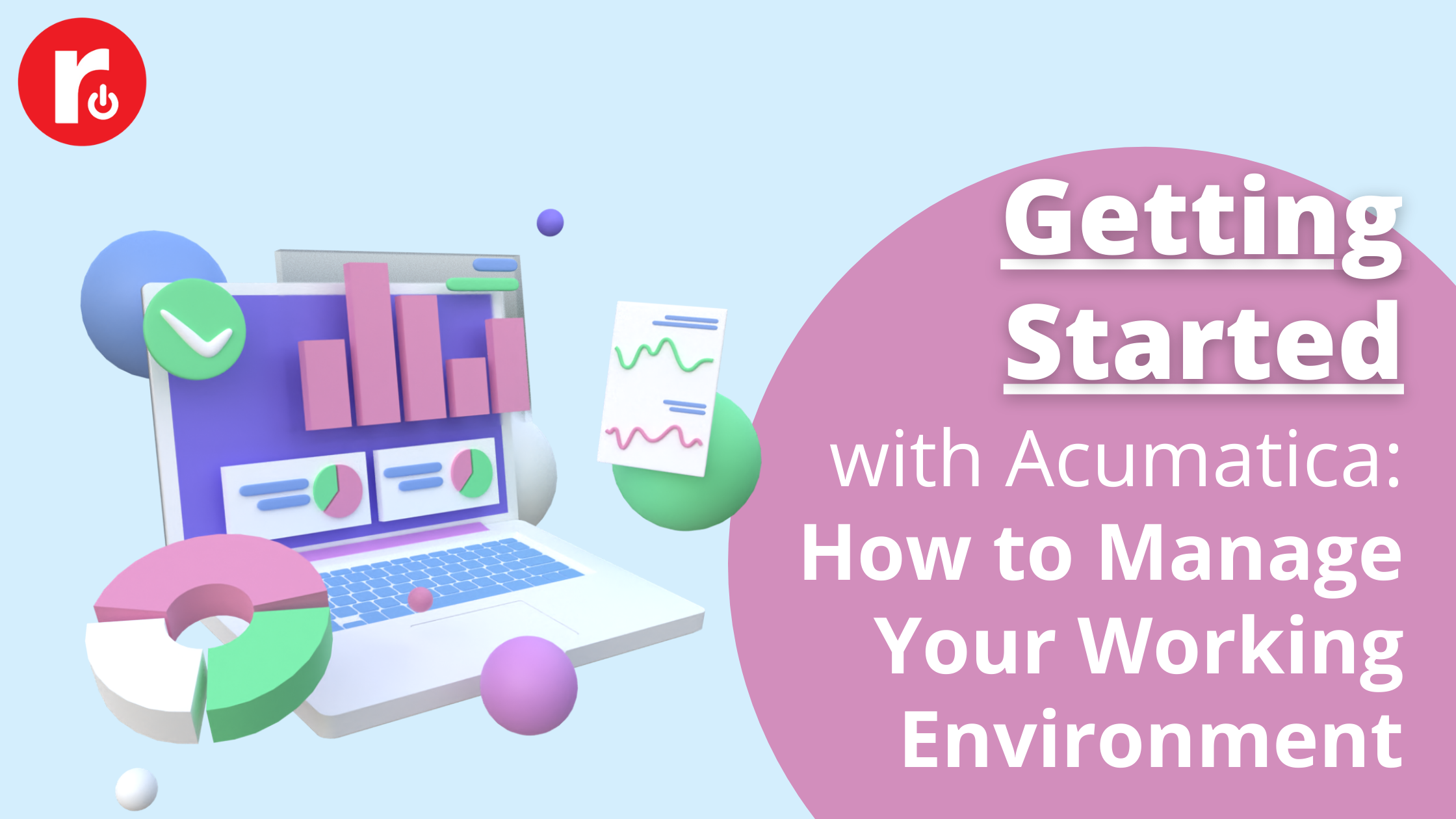 Getting Started with Acumatica_ How to Manage Your Working Environment