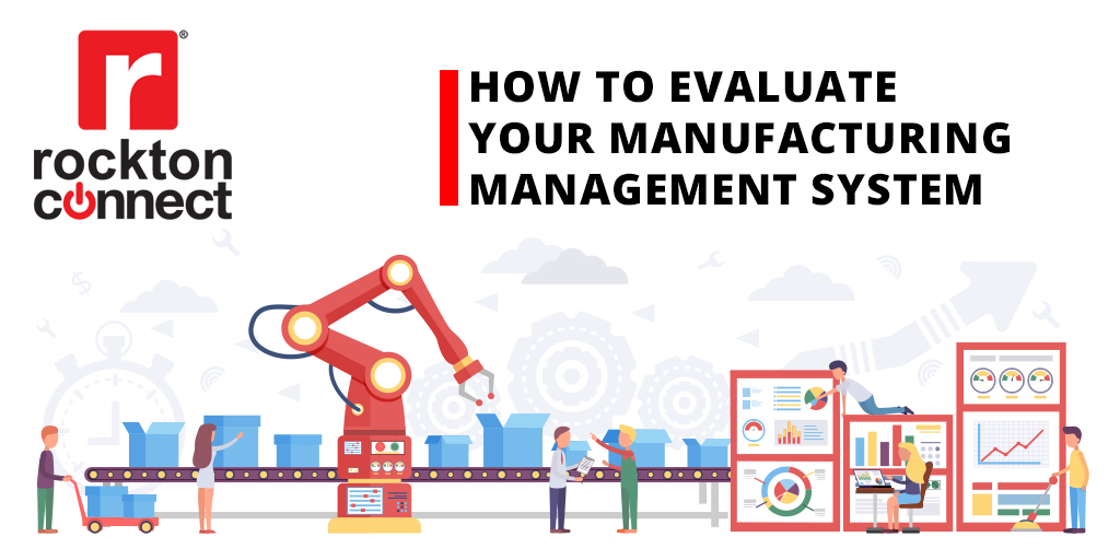 How to Evaluate Your Manufacturing Management System